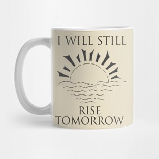 Inspirational saying Mug